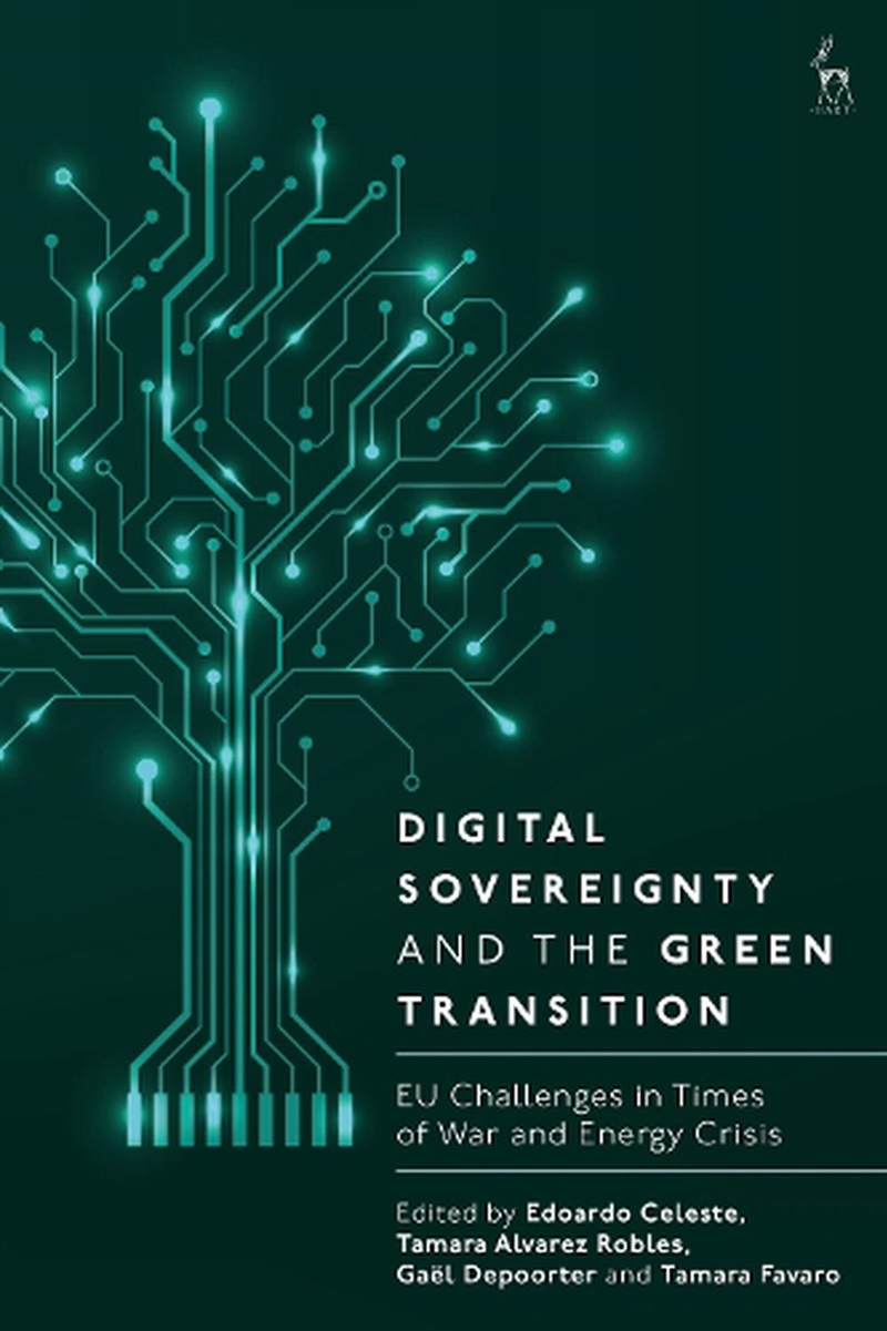 Digital Sovereignty and the Green Transition: EU Challenges in Times ofWar and Energy Crisis/Product Detail/Reading