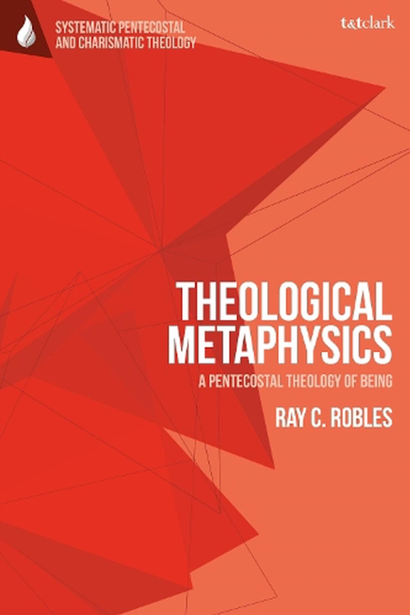 Theological Metaphysics: A Pentecostal Theology of Being/Product Detail/Religion & Beliefs