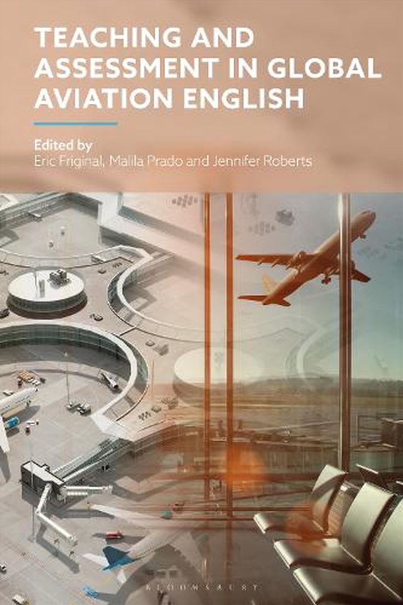 Teaching and Assessment in Global Aviation English/Product Detail/Language & Linguistics