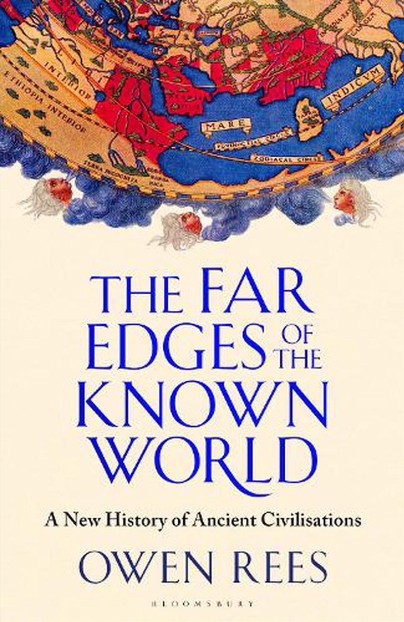 The Far Edges of the Known World: A New History of Ancient Civilisations/Product Detail/History