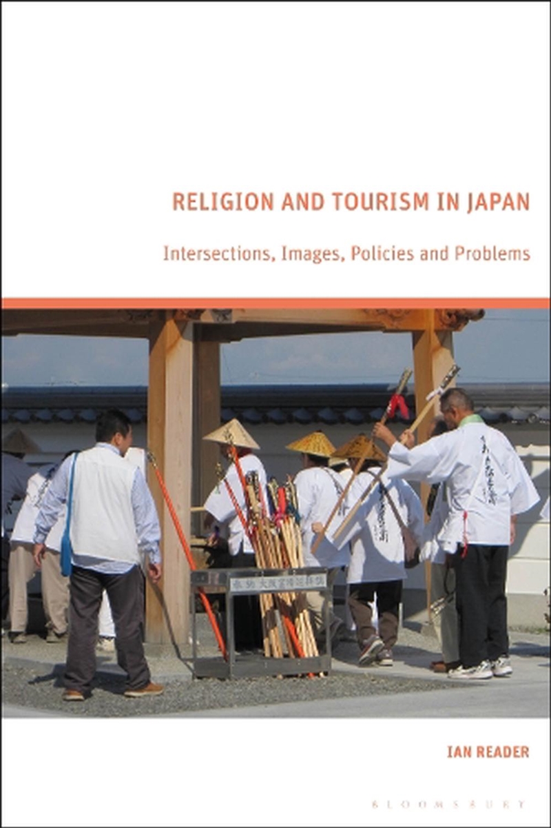 Religion and Tourism in Japan: Intersections, Images, Policies and Problems/Product Detail/Religion & Beliefs