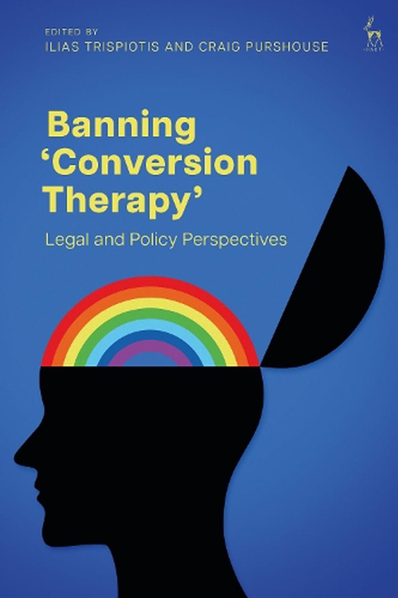 Banning 'Conversion Therapy': Legal and Policy Perspectives/Product Detail/Reading