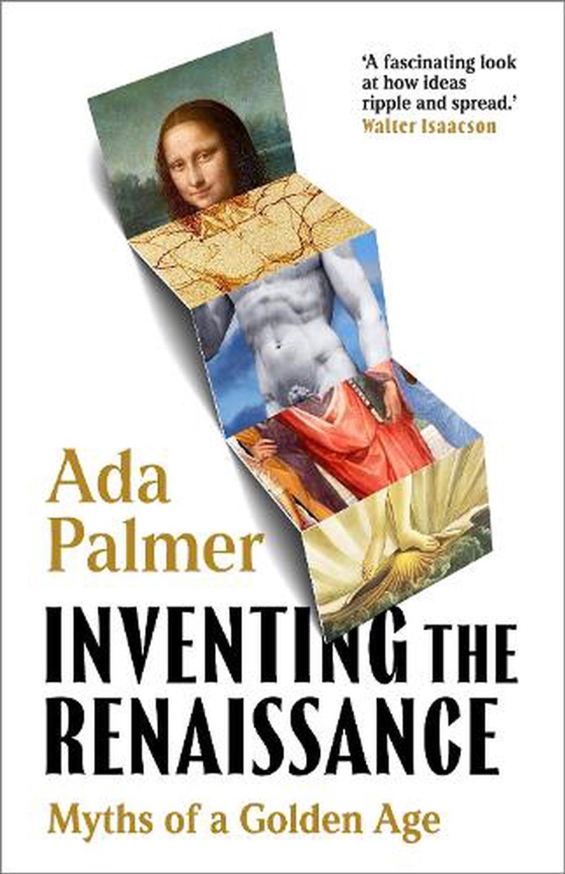 Inventing the Renaissance: Myths of a Golden Age/Product Detail/History