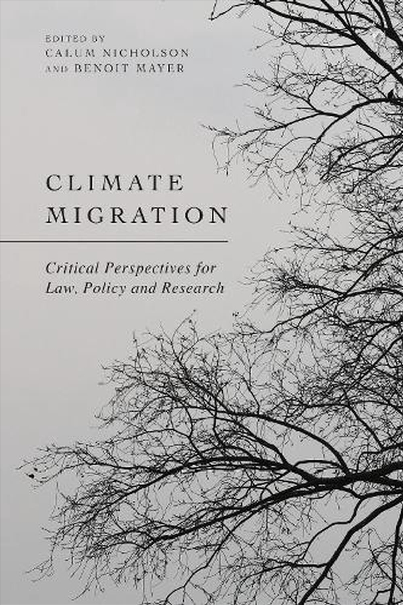 Climate Migration: Critical Perspectives for Law, Policy, and Research/Product Detail/Reading