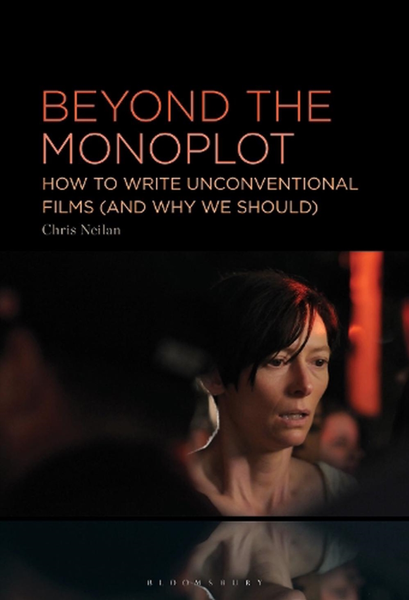 Beyond the Monoplot: How to Write Unconventional Films (and Why We Should)/Product Detail/Literature & Poetry