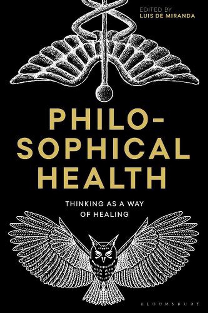 Philosophical Health: Thinking as a Way of Healing/Product Detail/Reading