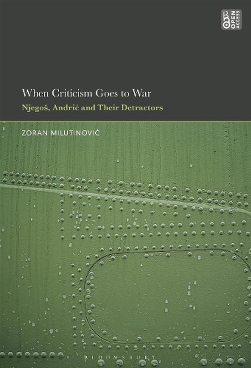 When Criticism Goes to War: Njegos, Andric and Their Detractors/Product Detail/Language & Linguistics