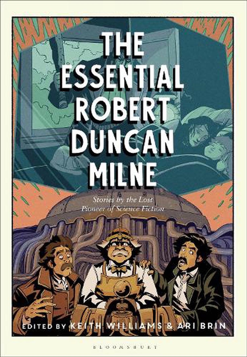 The Essential Robert Duncan Milne: Stories by the Lost Pioneer of Science Fiction/Product Detail/Science Fiction Books