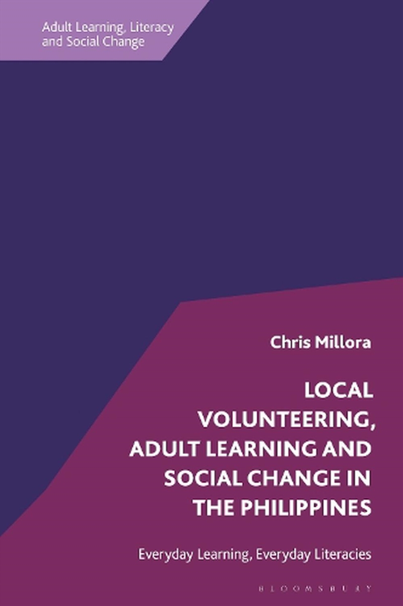 Local Volunteering, Adult Learning and Social Change in the Philippines: Everyday Learning, Everyday/Product Detail/Reading