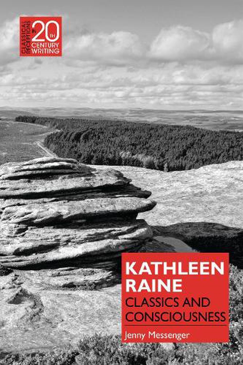 Kathleen Raine: Classics and Consciousness/Product Detail/Literature & Poetry