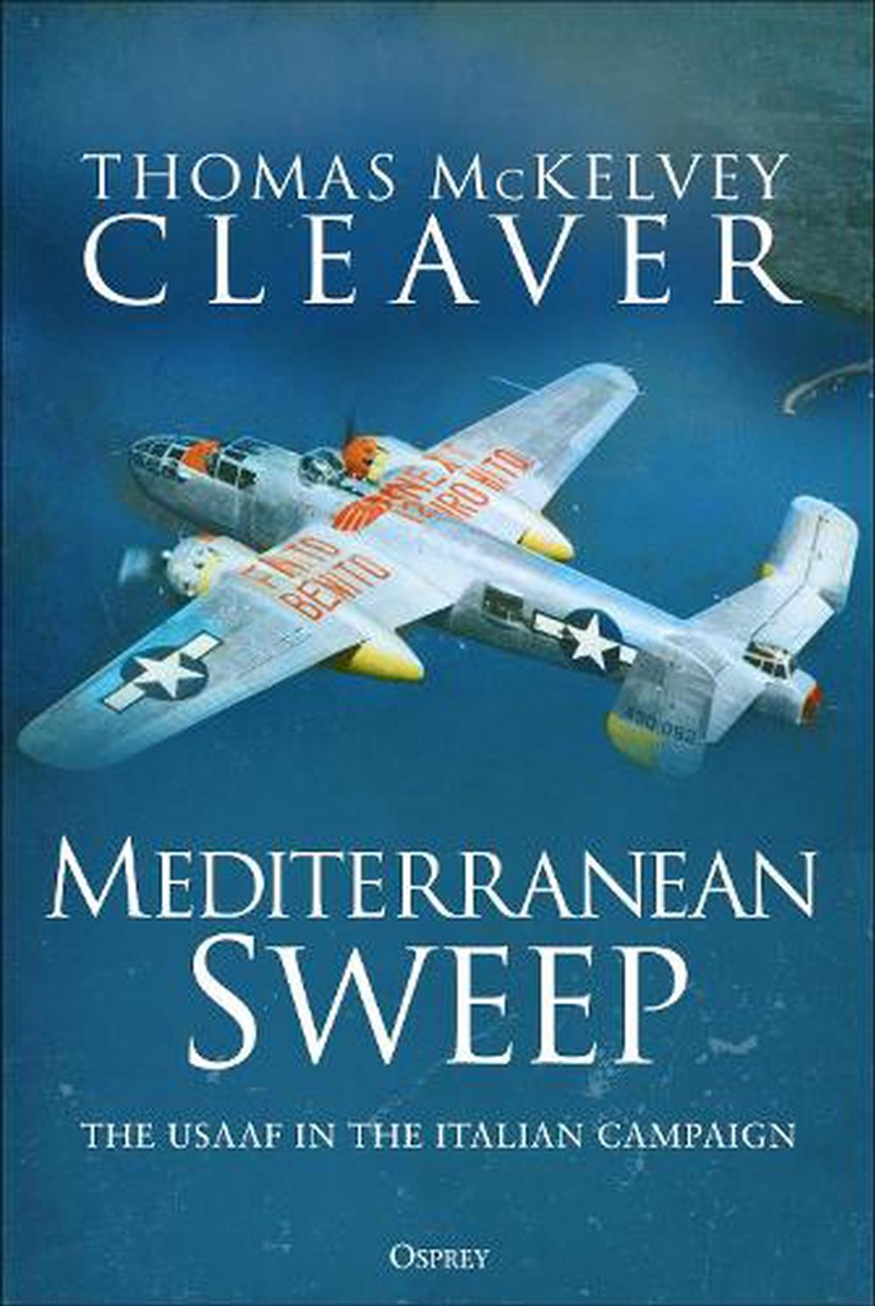 Mediterranean Sweep: The USAAF in the Italian Campaign/Product Detail/History