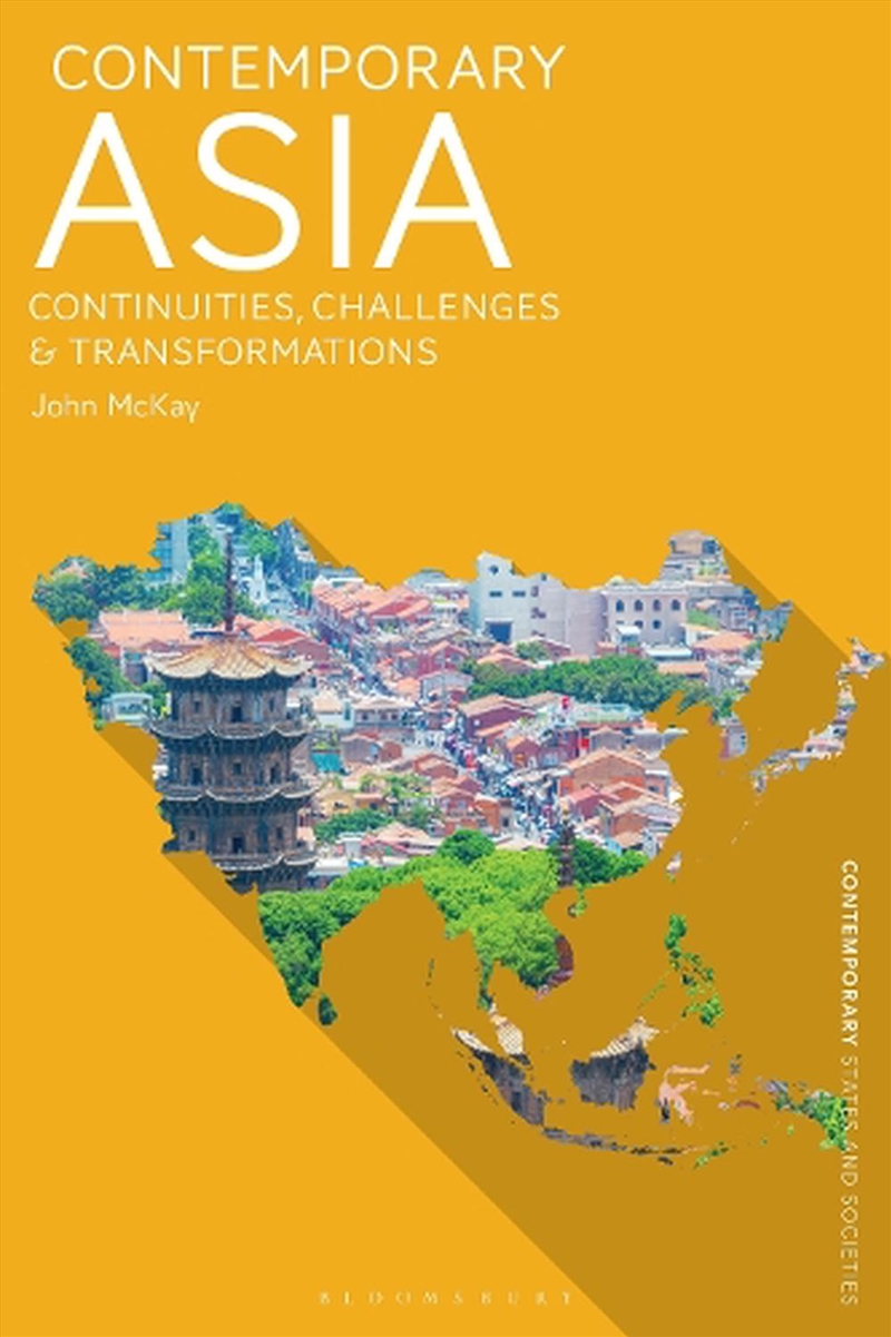 Contemporary Asia: Continuities, Challenges and Transformations/Product Detail/Society & Culture