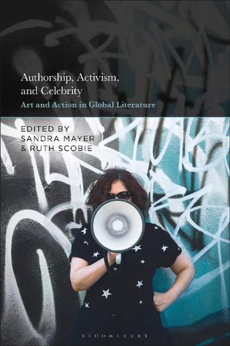 Authorship, Activism and Celebrity: Art and Action in Global Literature/Product Detail/Literature & Poetry