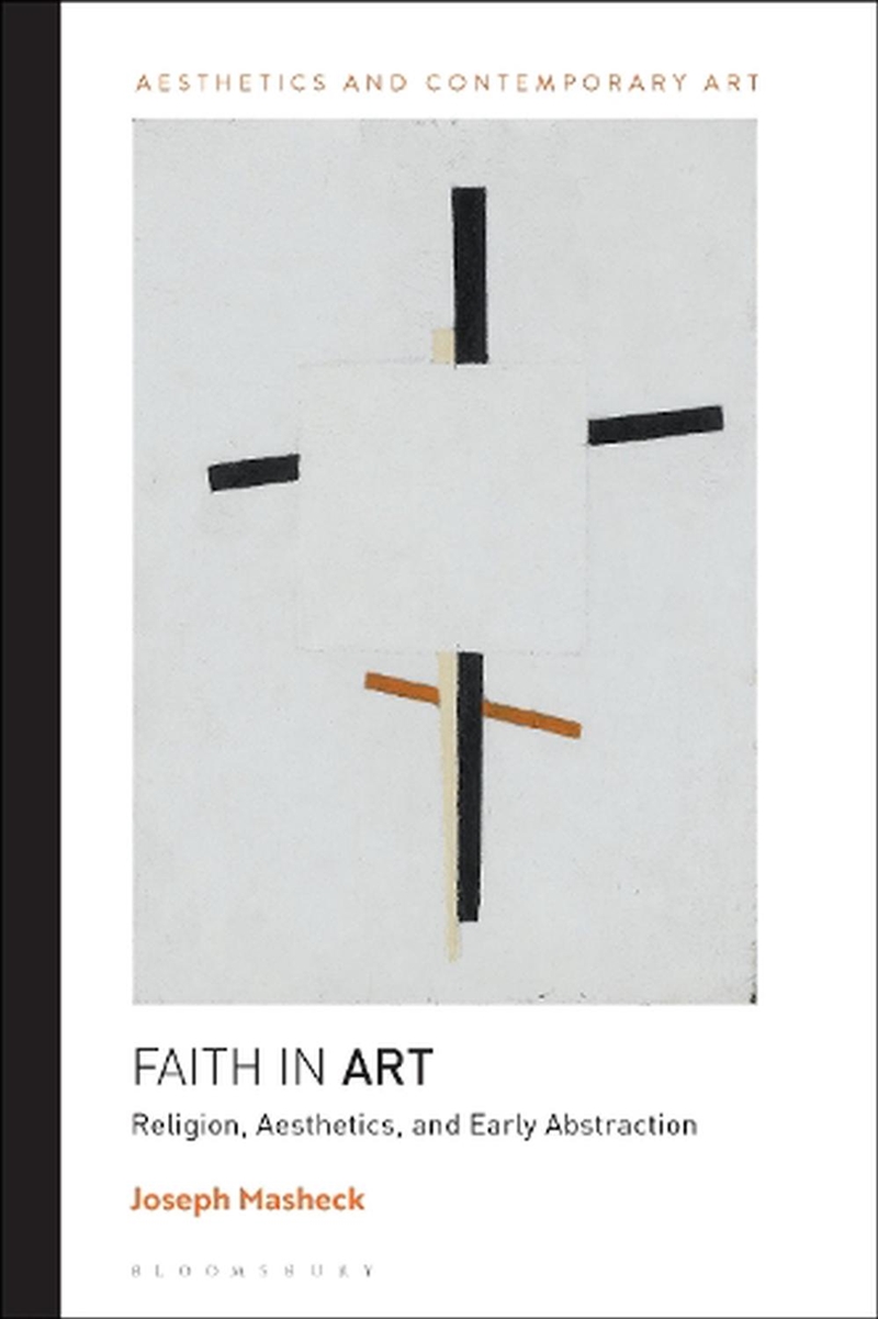 Faith in Art: Religion, Aesthetics, and Early Abstraction/Product Detail/Reading