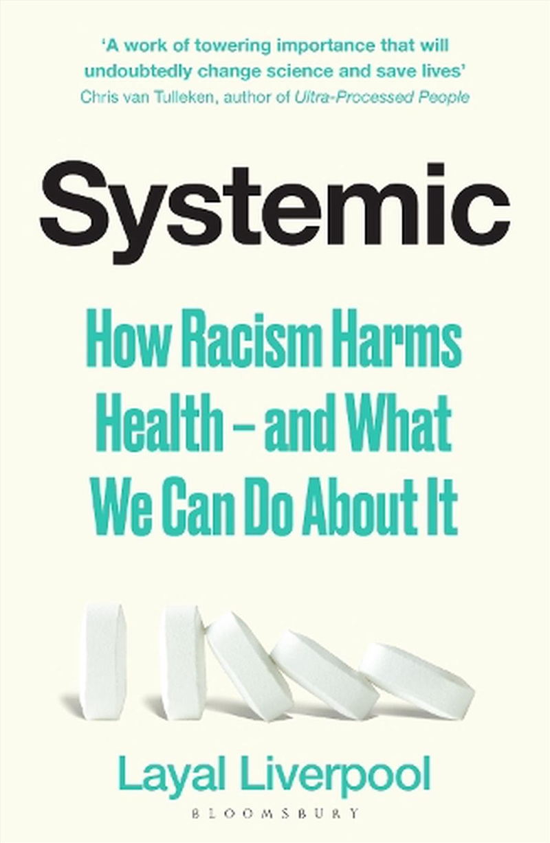 Systemic: How Racism Harms Health - and What We Can Do About It/Product Detail/Science