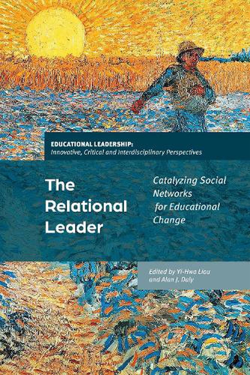 The Relational Leader: Catalyzing Social Networks for Educational Change/Product Detail/Reading