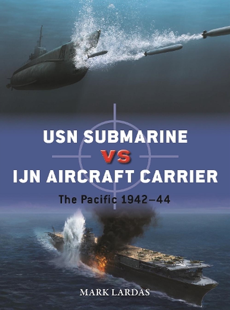 USN Submarine vs IJN Aircraft Carrier: The Pacific 1942-44/Product Detail/History