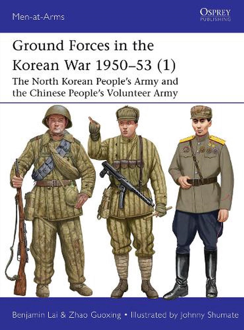 Ground Forces in the Korean War 1950-53 (1): The North Korean People's Army and the Chinese People's/Product Detail/History