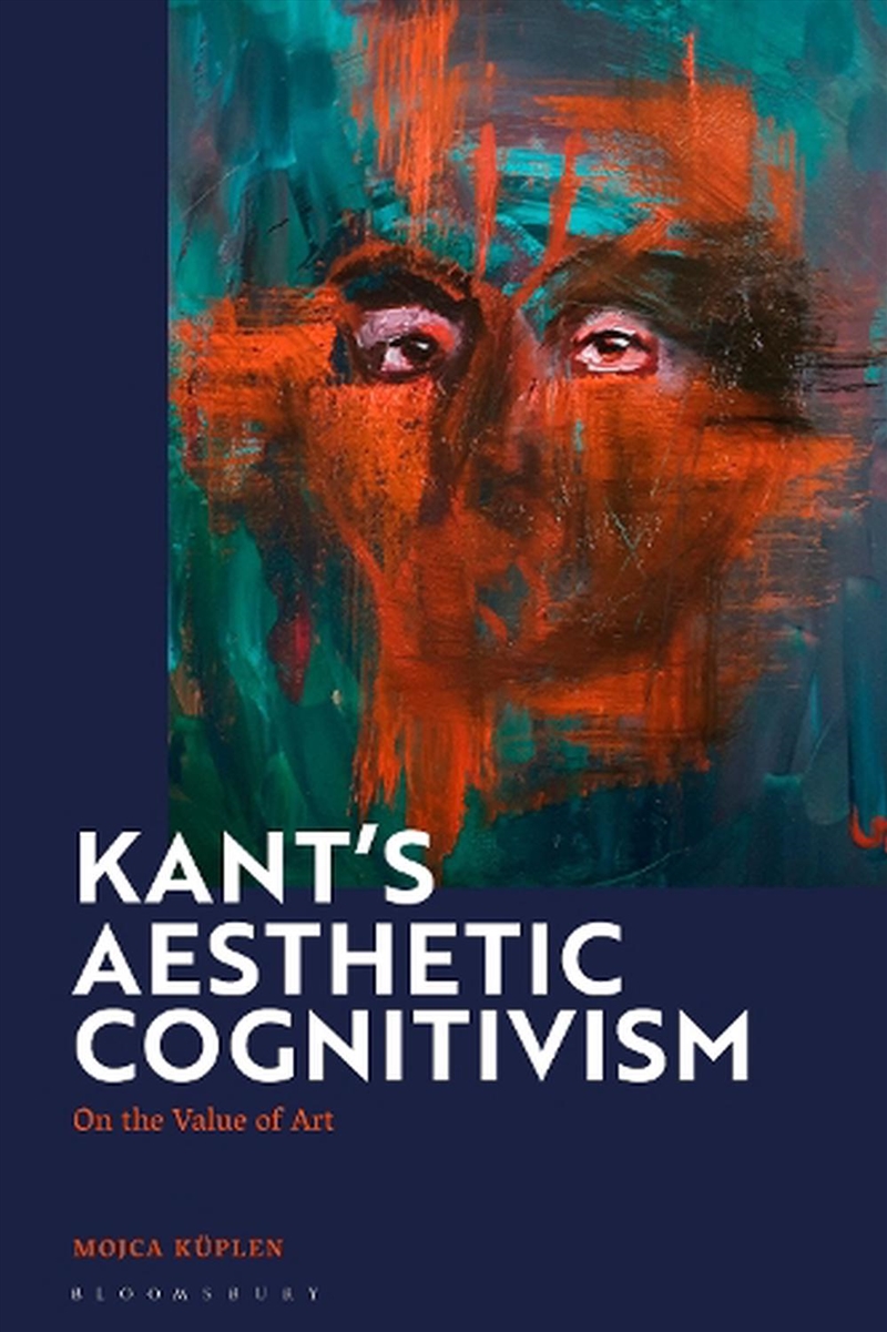 Kant's Aesthetic Cognitivism: On the Value of Art/Product Detail/Reading