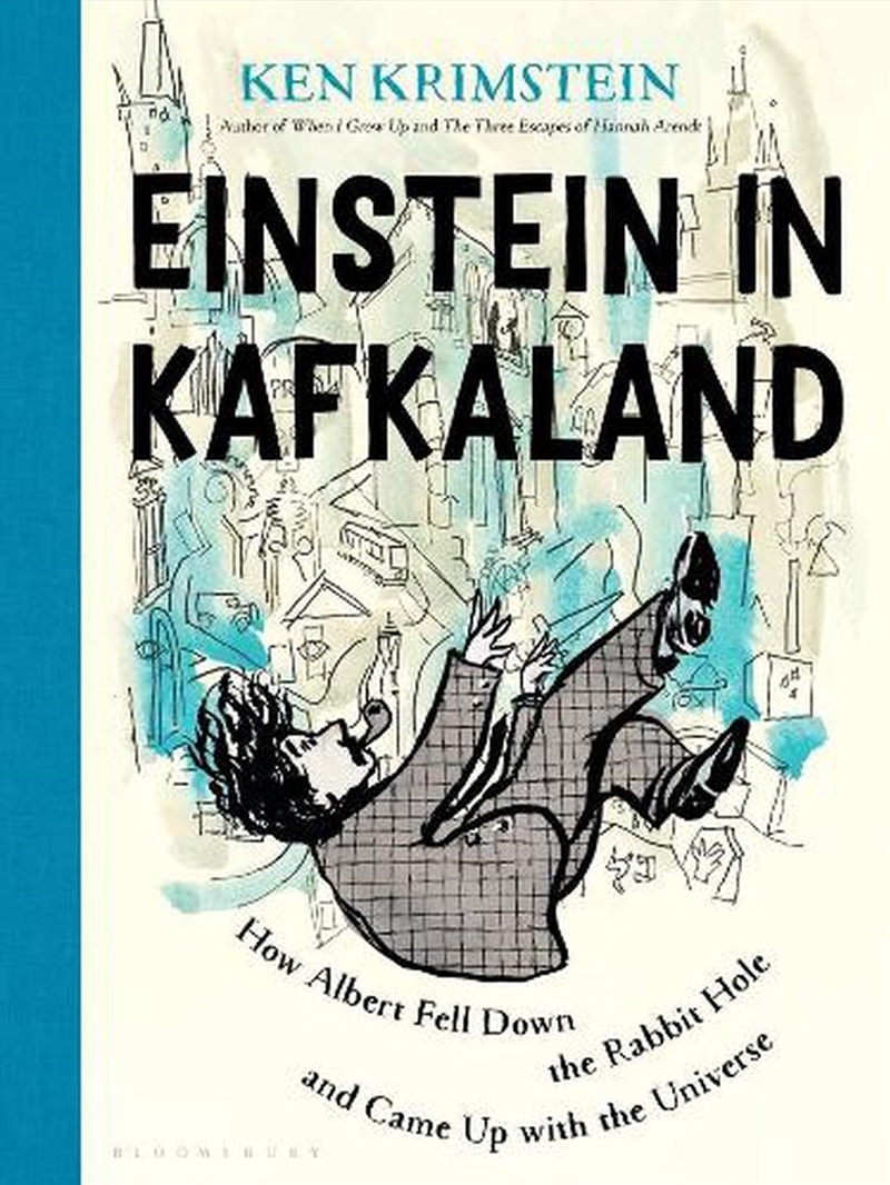 Einstein in Kafkaland: How Albert Fell Down the Rabbit Hole and Came Upwith the Universe/Product Detail/Graphic Novels