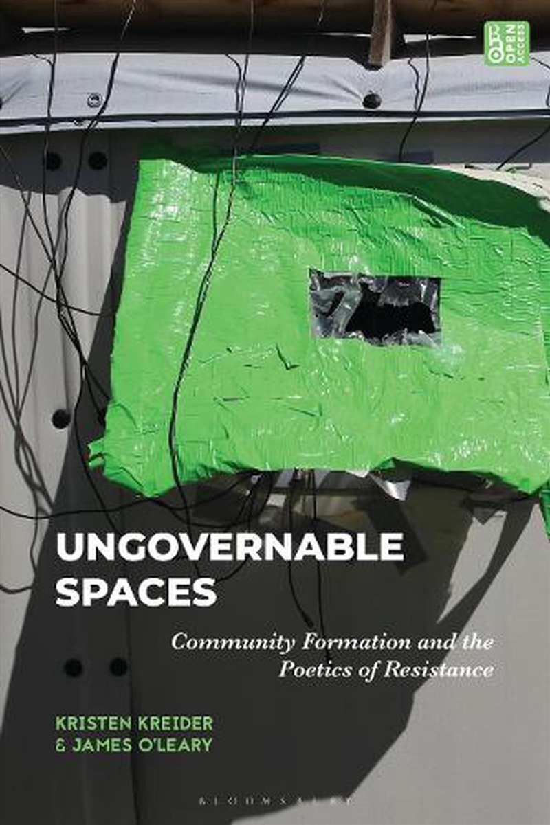 Ungovernable Spaces: Community Formation and the Poetics of Resistance/Product Detail/Reading