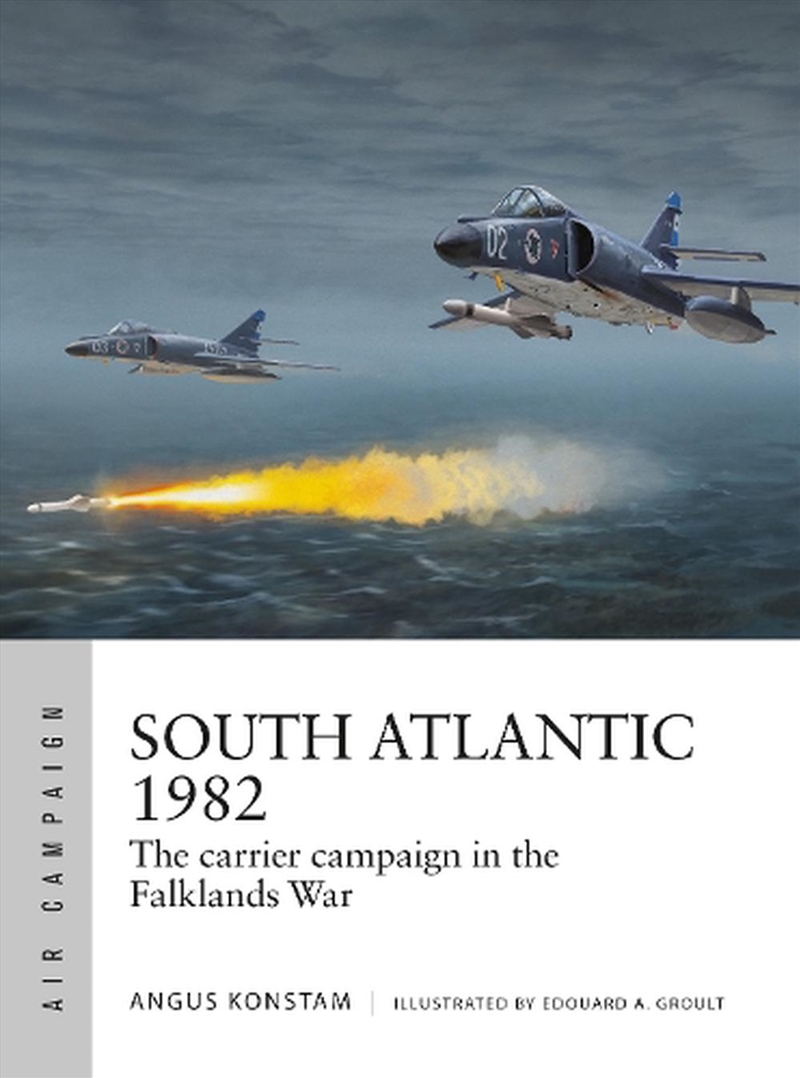 South Atlantic 1982: The carrier campaign in the Falklands War/Product Detail/History