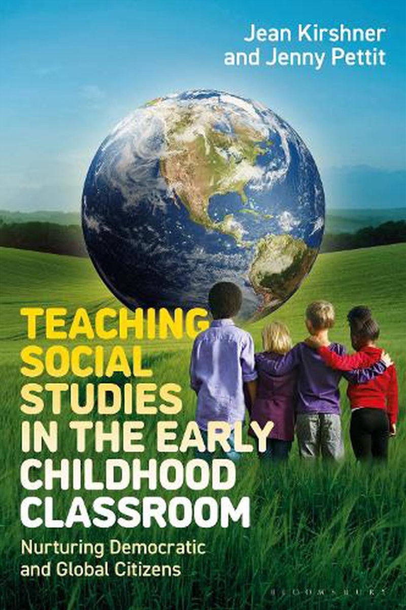 Teaching Social Studies in the Early Childhood Classroom: Nurturing Democratic and Global Citizens/Product Detail/Reading