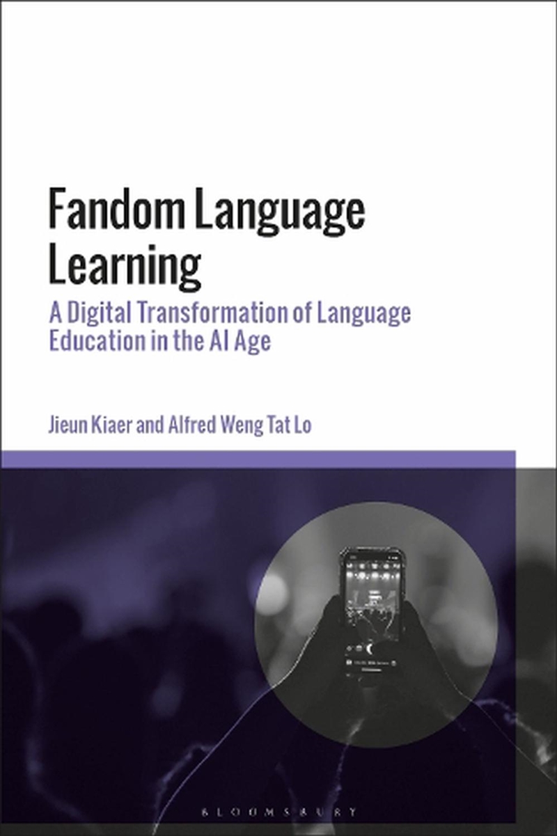 Fandom Language Learning: A Digital Transformation of Language Education in the AI Age/Product Detail/Language & Linguistics