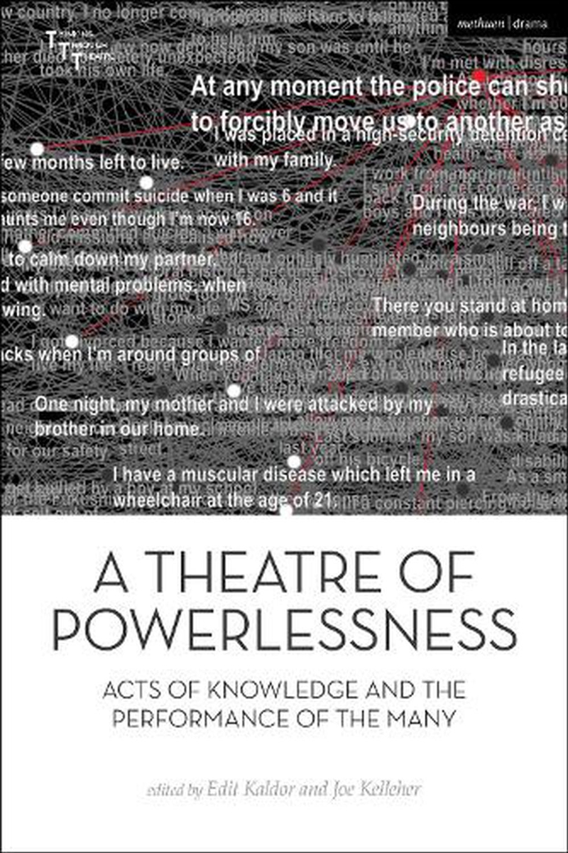 A Theatre of Powerlessness: Acts of Knowledge and the Performance of the Many/Product Detail/Arts & Entertainment