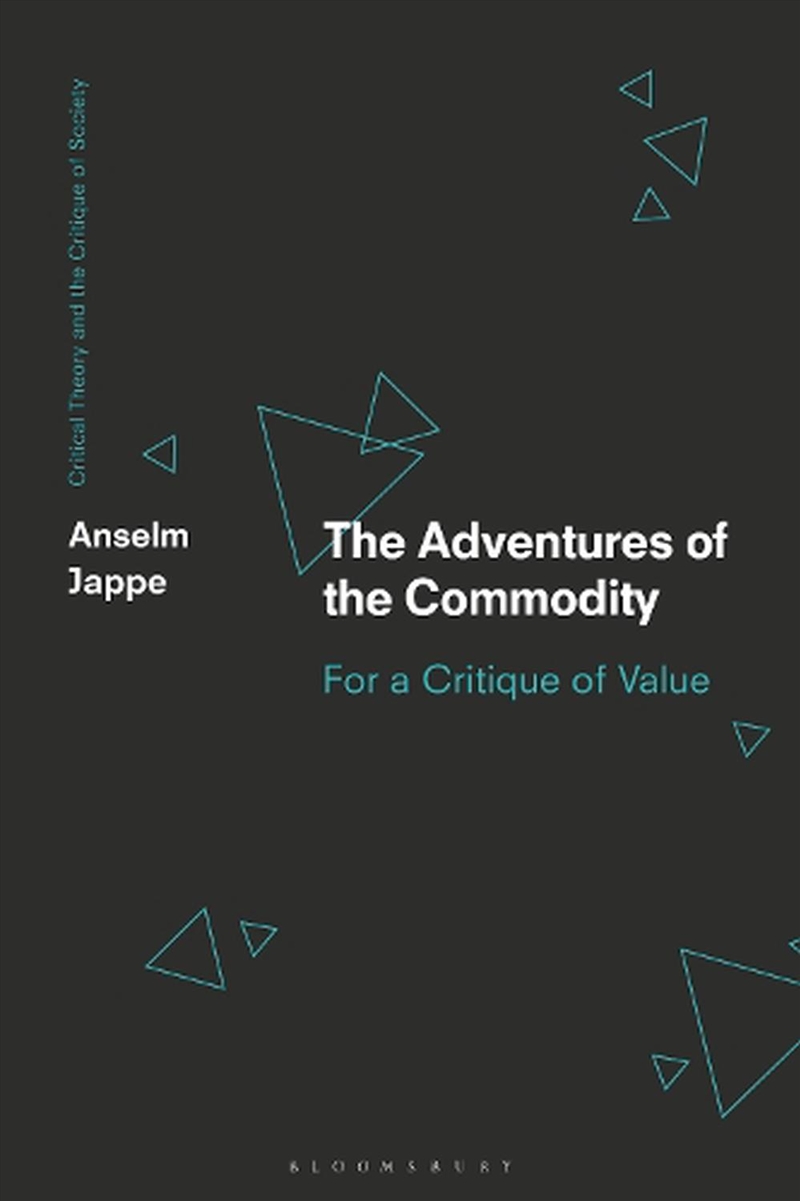 The Adventures of the Commodity: For a Critique of Value/Product Detail/Reading