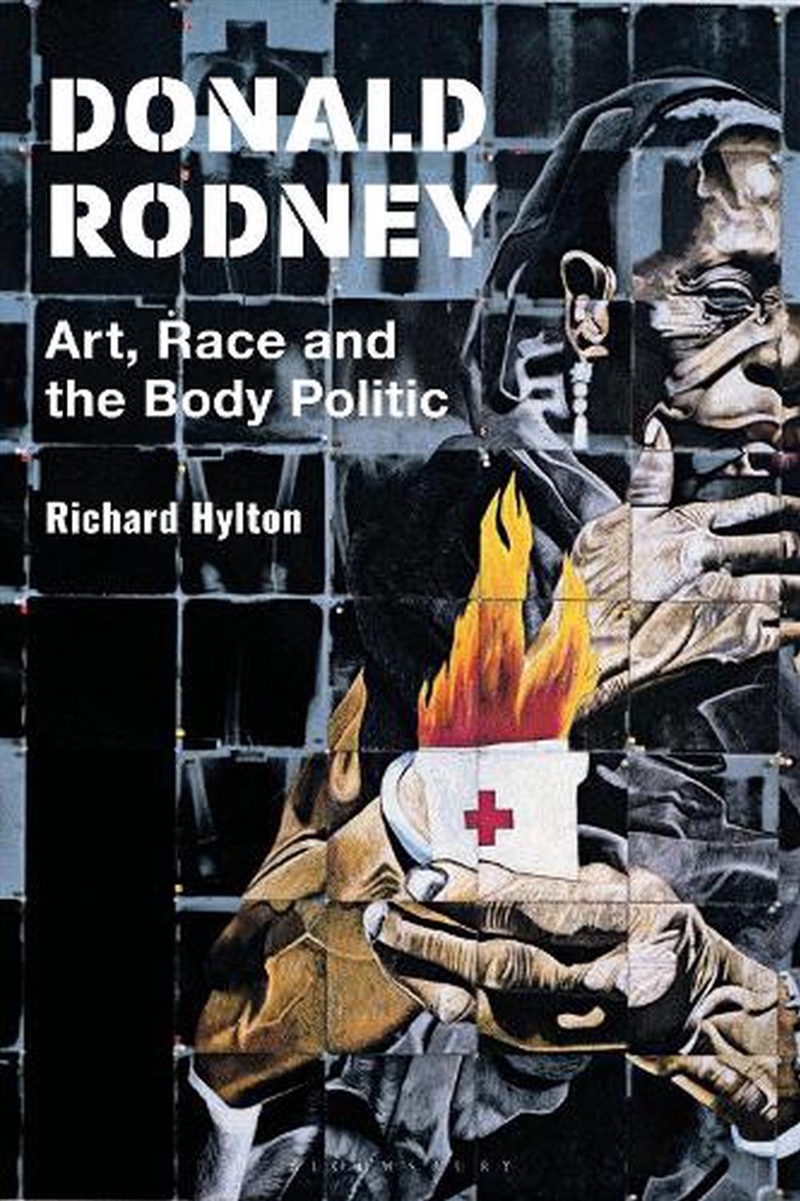 Donald Rodney: Art, Race and the Body Politic/Product Detail/Reading