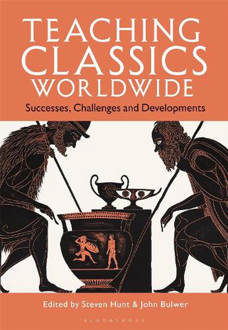 Teaching Classics Worldwide: Successes, Challenges and Developments/Product Detail/History