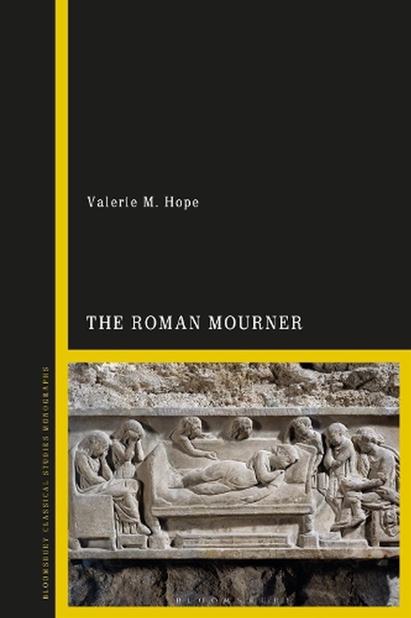 The Roman Mourner: Funeral Rites, Gender and the Body/Product Detail/History