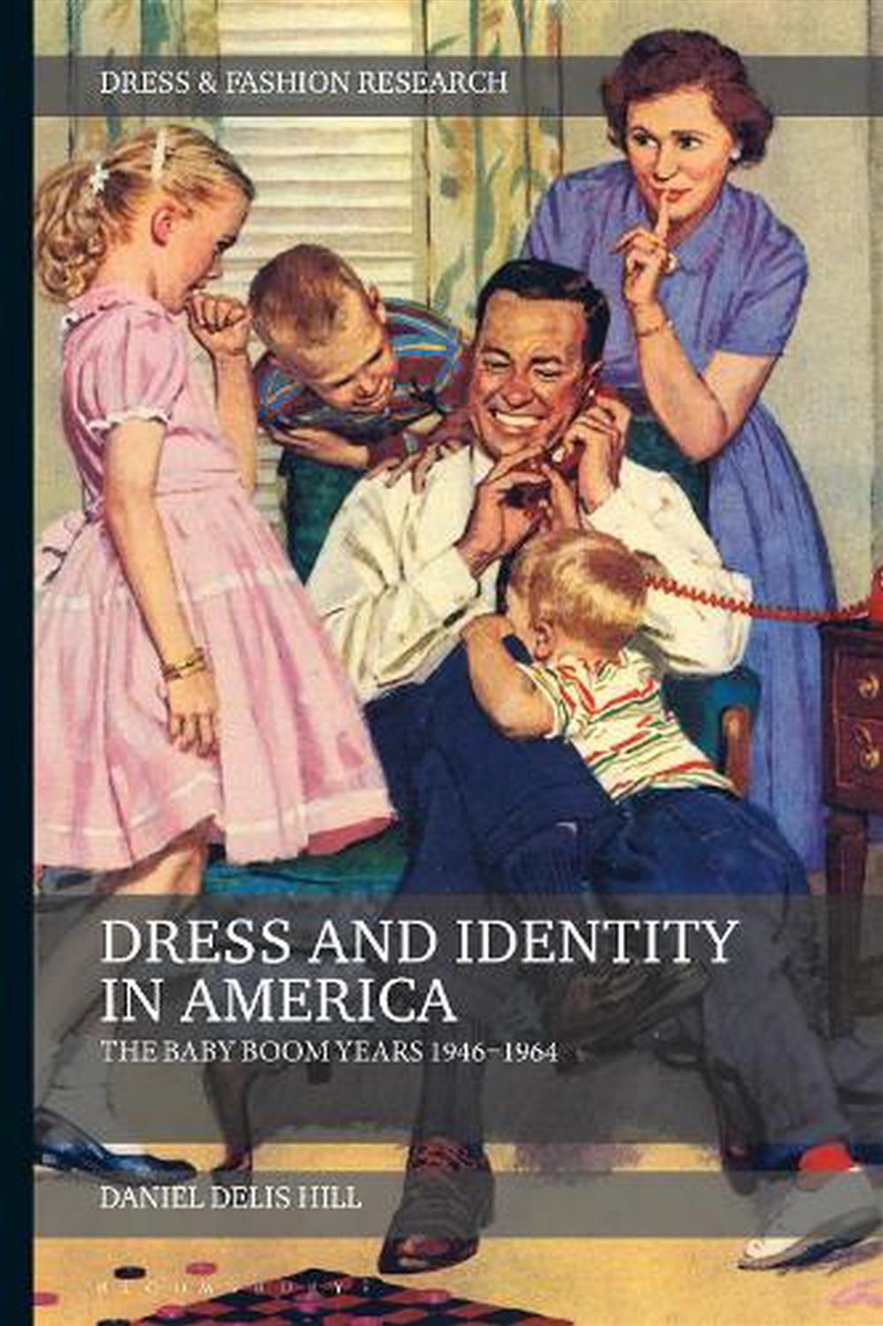 Dress and Identity in America: The Baby Boom Years 1946-1964/Product Detail/Fashion & Style Guides