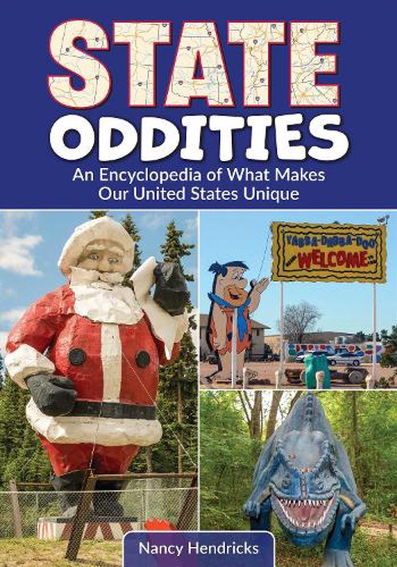 State Oddities: An Encyclopedia of What Makes Our United States Unique/Product Detail/History