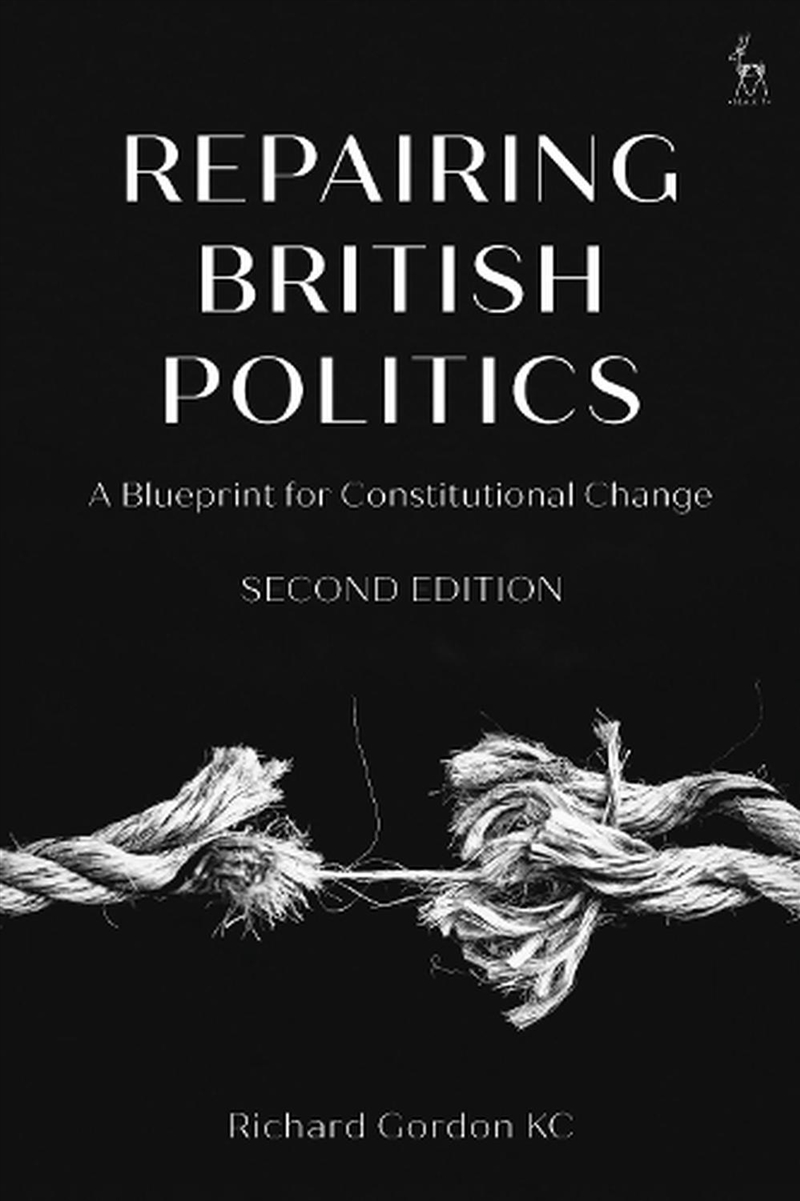 Repairing British Politics: A Blueprint for Constitutional Change/Product Detail/Reading