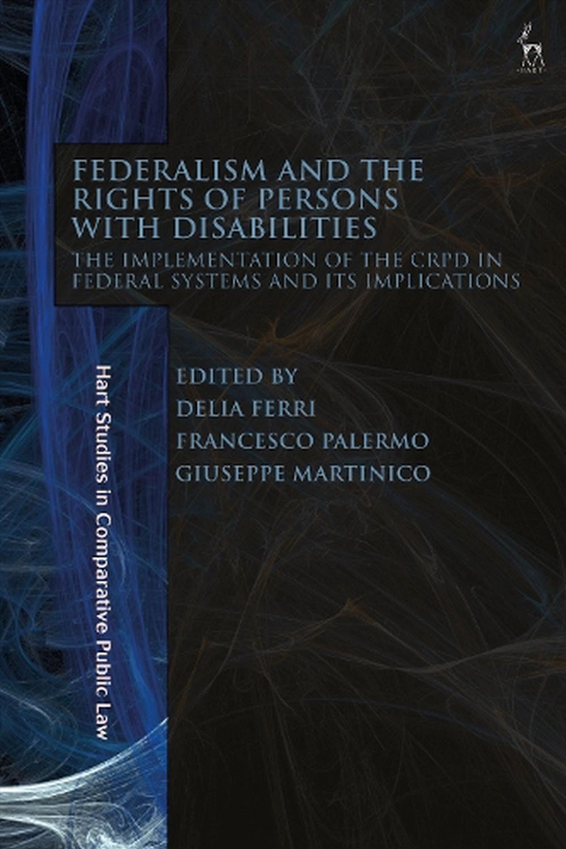 Federalism and the Rights of Persons with Disabilities: The Implementation of the CRPD in Federal Sy/Product Detail/Reading