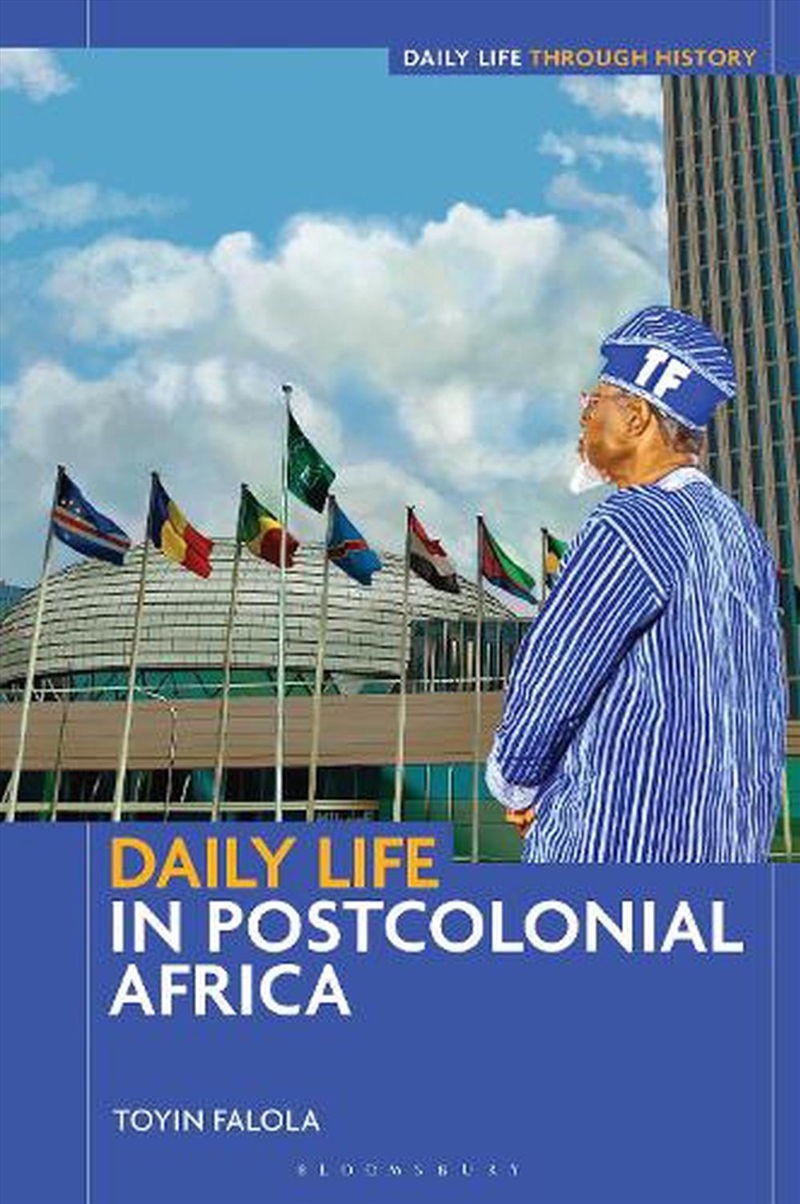 Daily Life in Postcolonial Africa/Product Detail/History