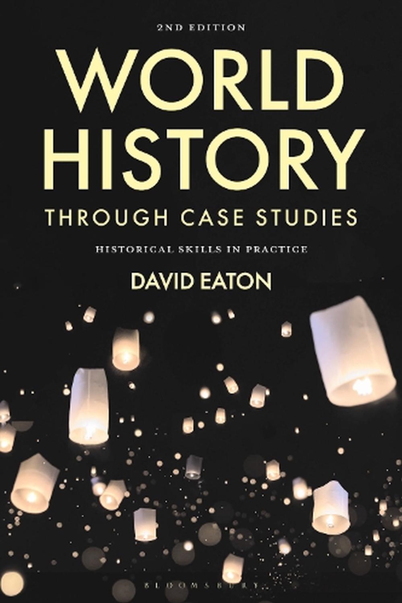 World History through Case Studies: Historical Skills in Practice/Product Detail/History