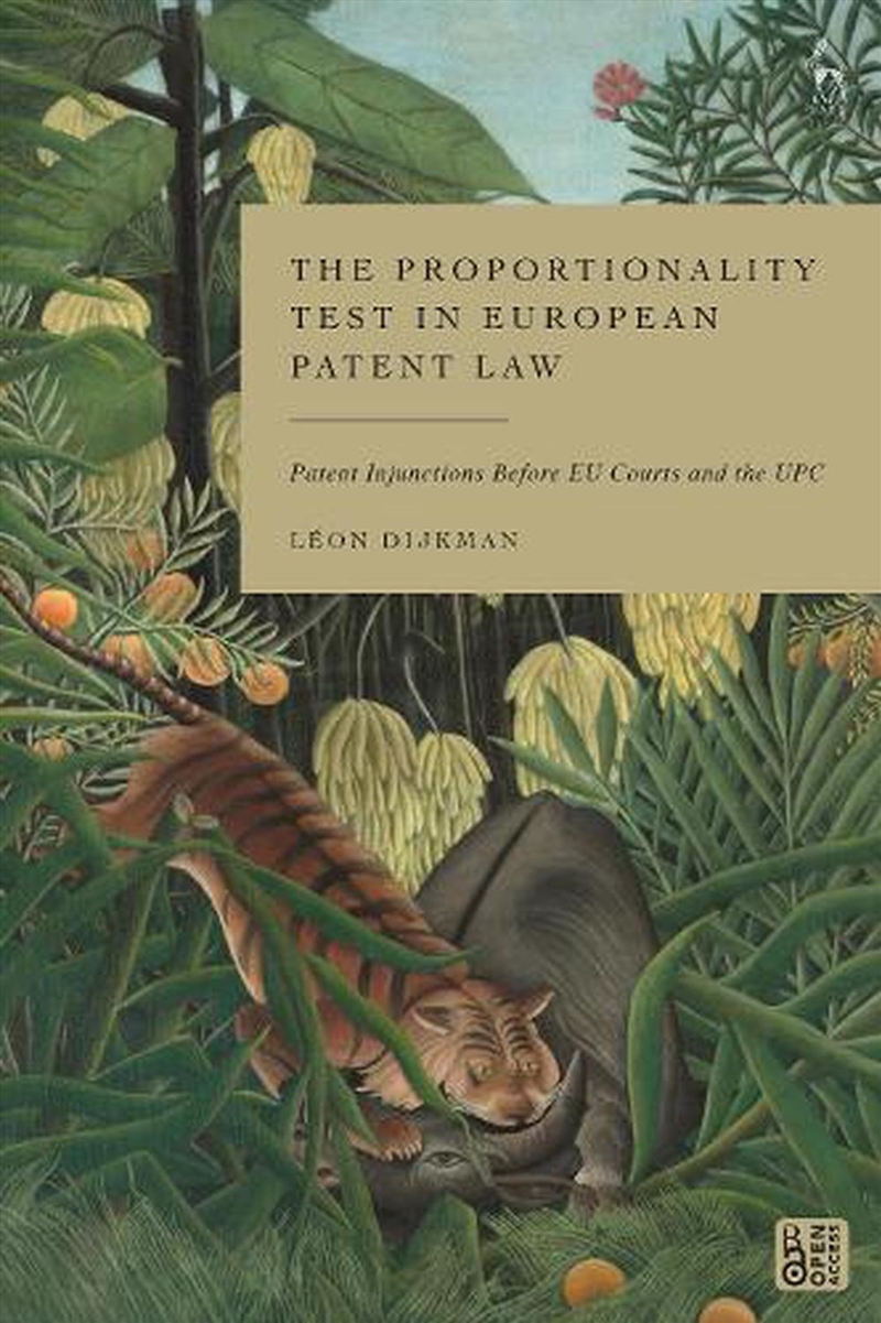 The Proportionality Test in European Patent Law: Patent Injunctions Before EU Courts and the UPC/Product Detail/Reading