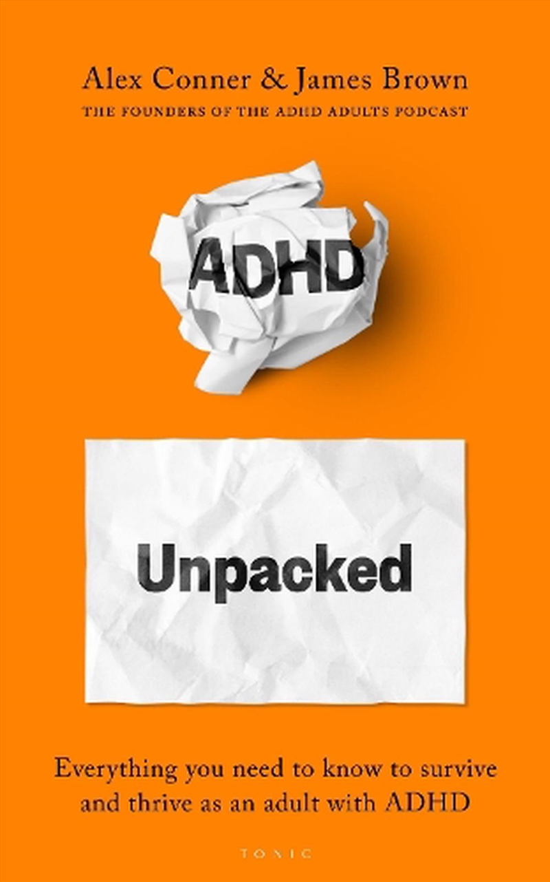 ADHD Unpacked: Everything you need to know to survive and thrive as an adult with ADHD/Product Detail/Self Help & Personal Development