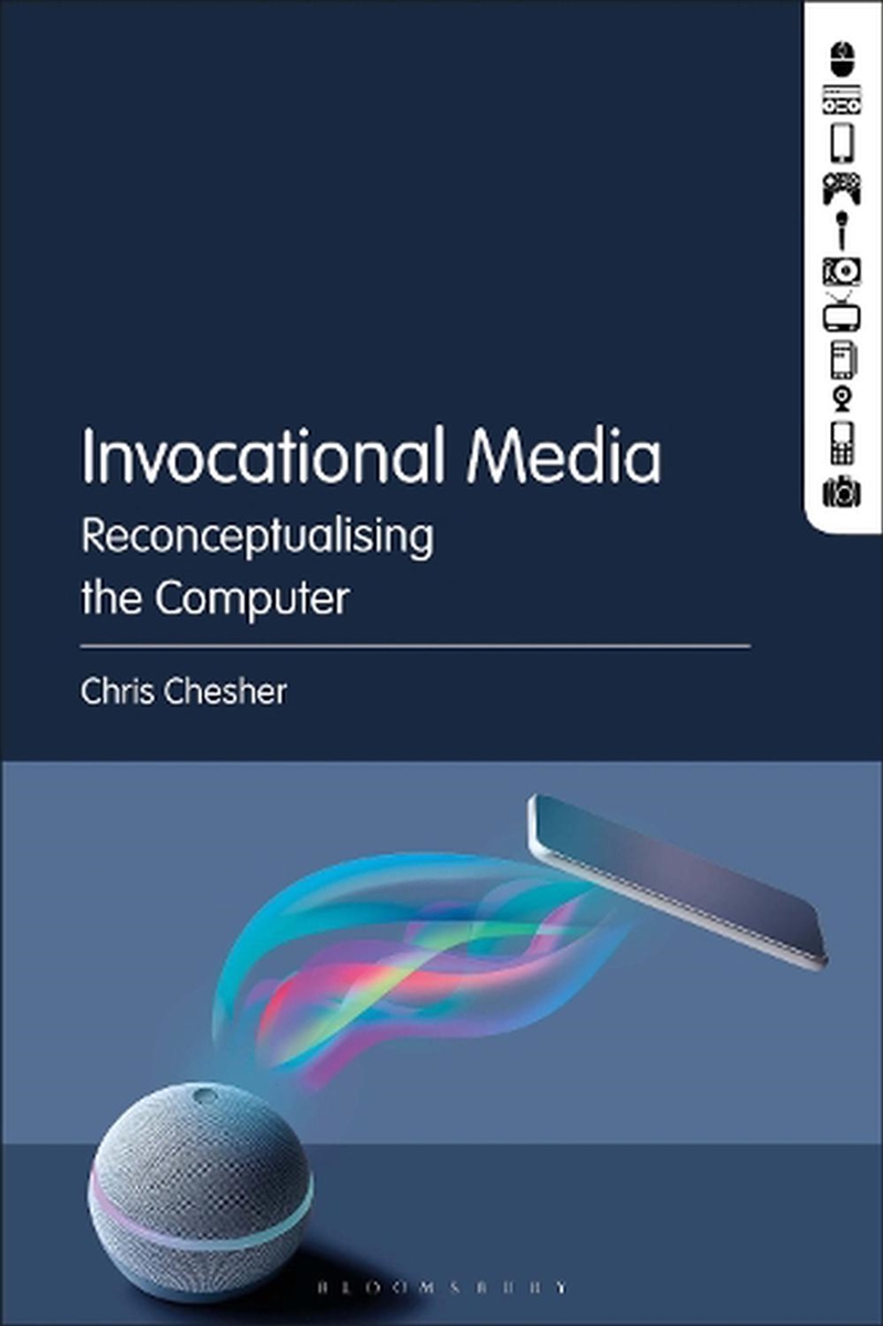 Invocational Media: Reconceptualizing the Computer/Product Detail/Society & Culture