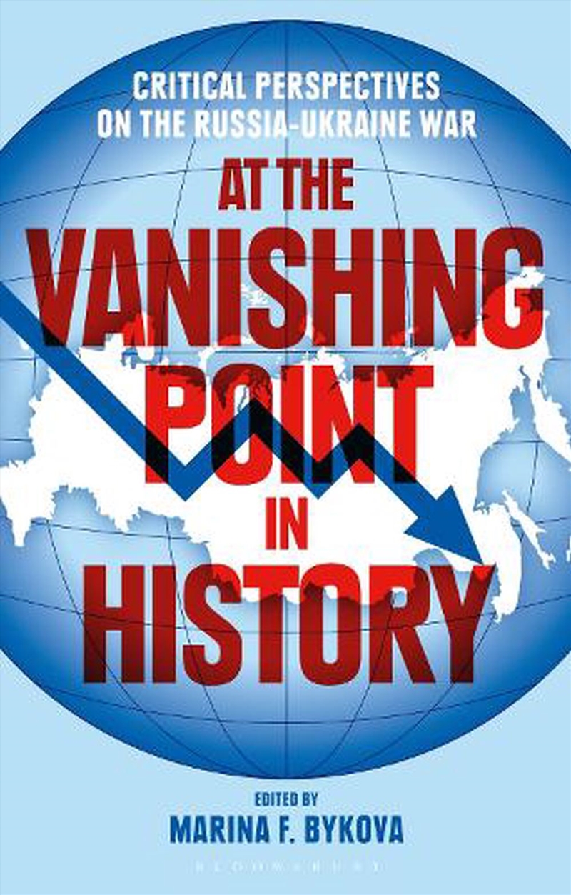 At the Vanishing Point in History: Critical Perspectives on the Russia-Ukraine War/Product Detail/Reading