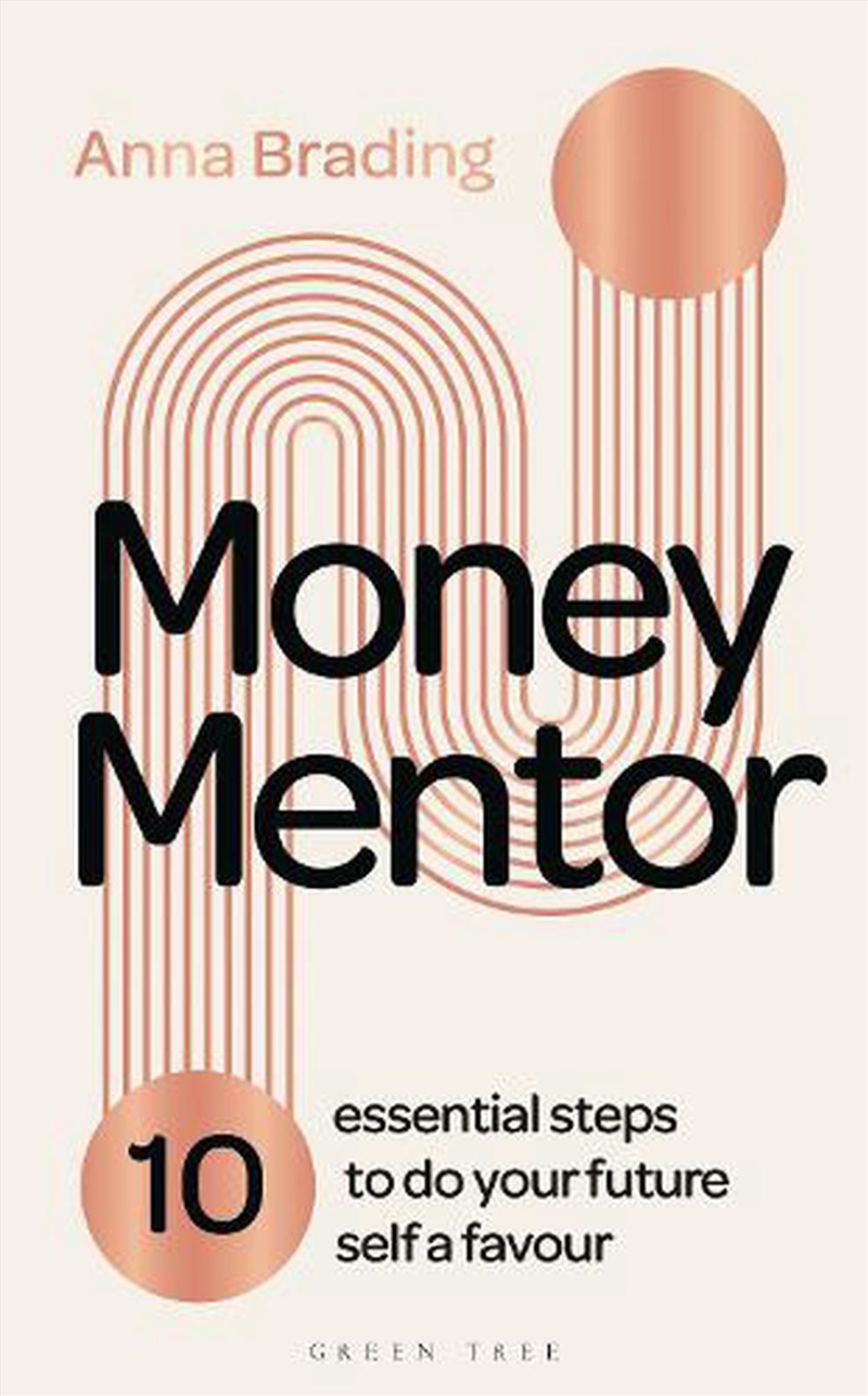 Money Mentor: 10 essential steps to do your future self a favour/Product Detail/Self Help & Personal Development