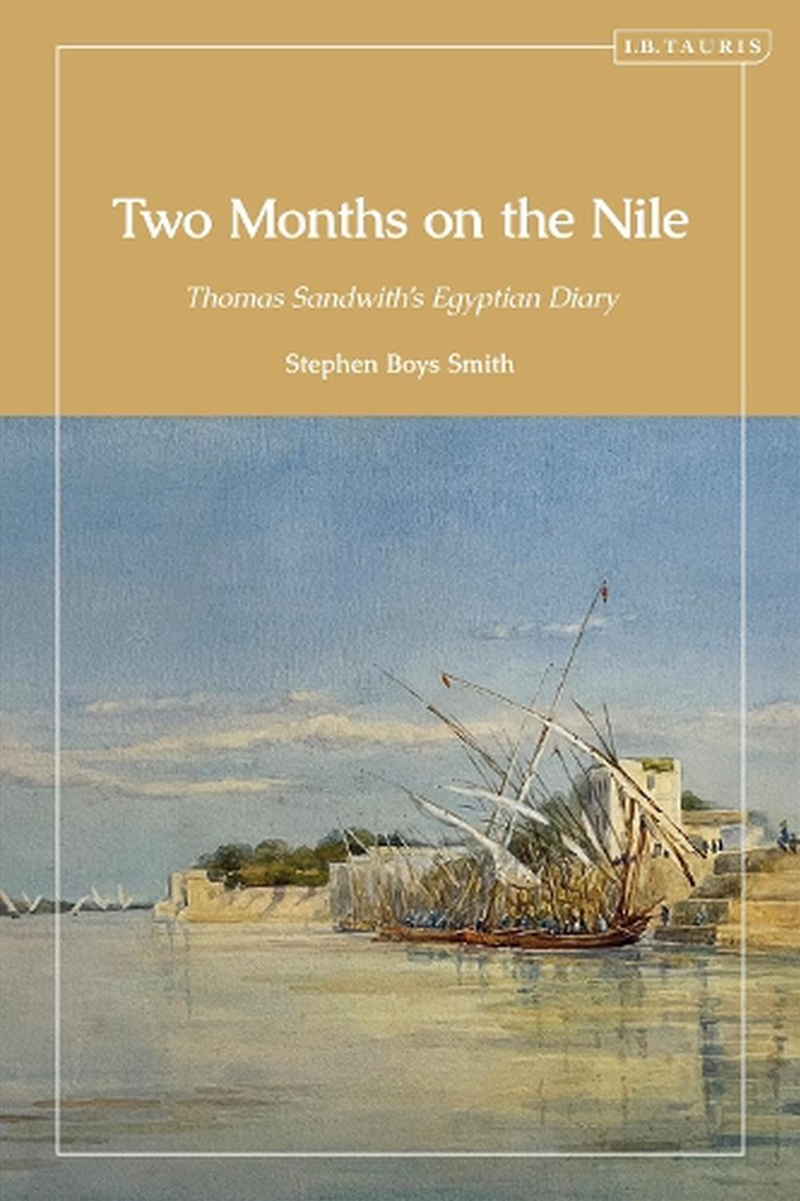 Two Months on the Nile: Thomas Sandwith's Egyptian Diary/Product Detail/Travel Writing