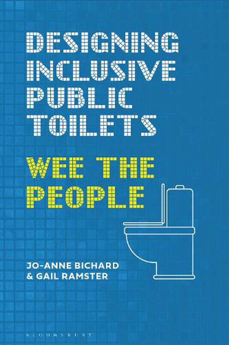 Designing Inclusive Public Toilets: Wee the People/Product Detail/Reading