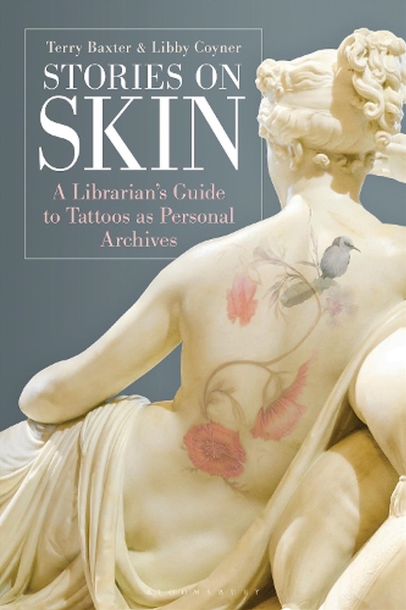 Stories on Skin: A Librarian's Guide to Tattoos as Personal Archives/Product Detail/Reference & Encylopaedias