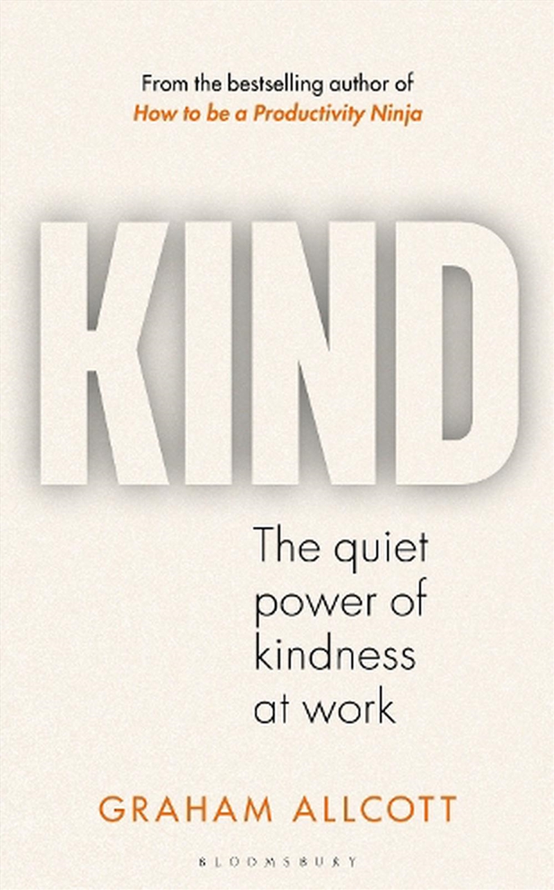 KIND: The quiet power of kindness at work/Product Detail/Business Leadership & Management