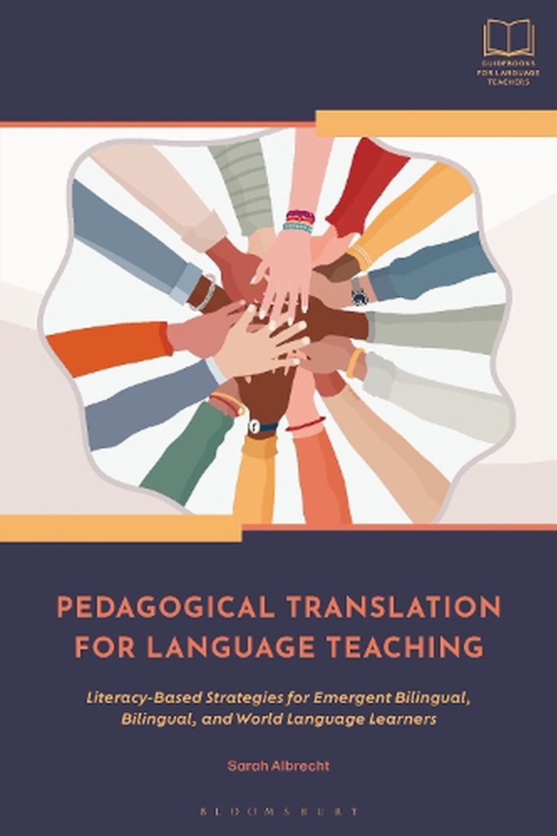 Pedagogical Translation for Language Teaching: Literacy-Based Strategies for Emergent Bilingual, Bil/Product Detail/Language & Linguistics