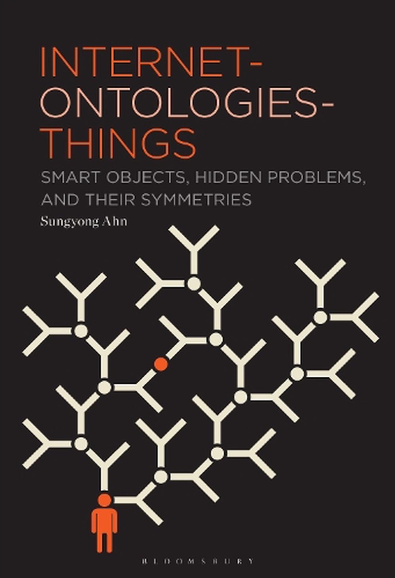 Internet-ontologies-Things: Smart Objects, Hidden Problems, and Their Symmetries/Product Detail/Society & Culture